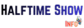 Halftime Show Info