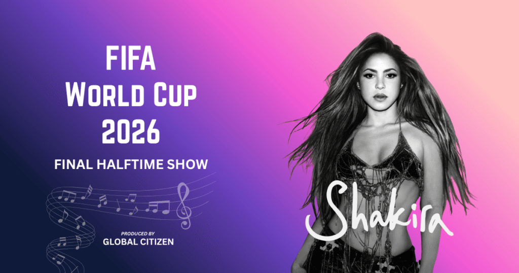 Shakira World Cup 2026 Halftime Show